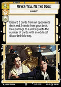 Never Tell Me the Odds